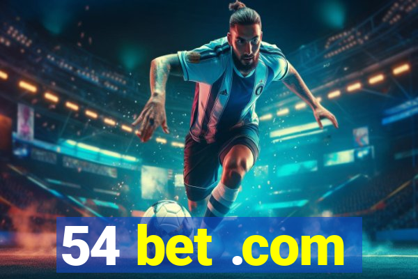 54 bet .com